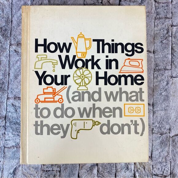 How Things Work In Your Home What to Do When They Don't Hardcover 1975 - Picture 1 of 9